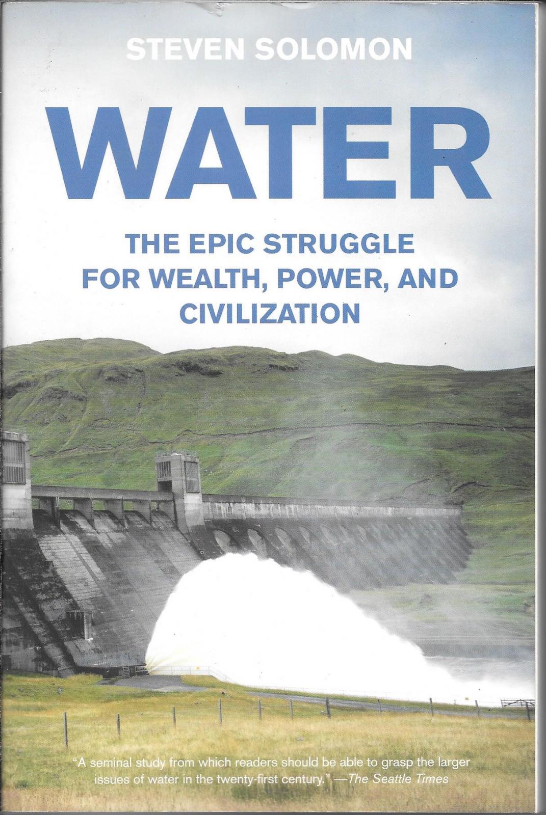 Water - The Epic Struggle for Wealth, Power and Civilization